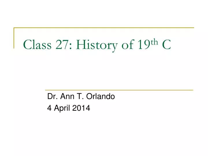 class 27 history of 19 th c
