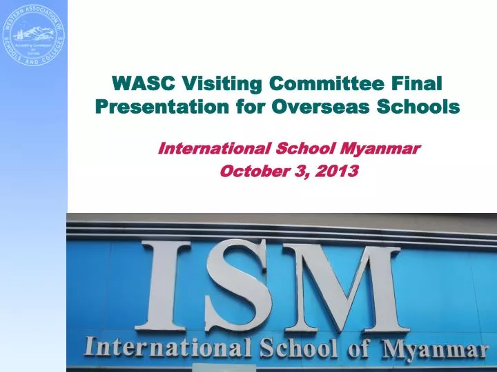 wasc visiting committee final presentation for overseas schools
