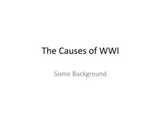 The Causes of WWI