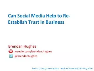 Can Social Media Help to Re-Establish Trust in Business
