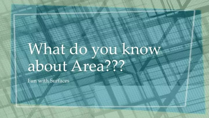 what do you know about area