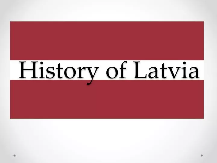 history of latvia