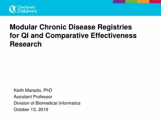 Modular Chronic Disease Registries for QI and Comparative Effectiveness Research