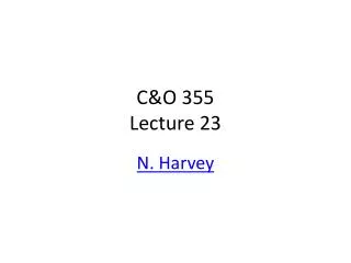 C&amp;O 355 Lecture 23