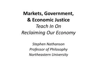 Markets, Government, &amp; Economic Justice Teach In On Reclaiming Our Economy