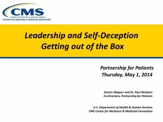 Leadership and Self-Deception Getting out of the Box