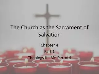 The Church as the Sacrament of Salvation