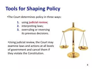 Tools for Shaping Policy