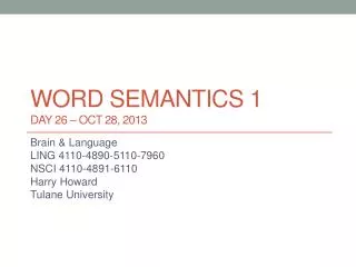 Word semantics 1 DAY 26 – Oct 28, 2013