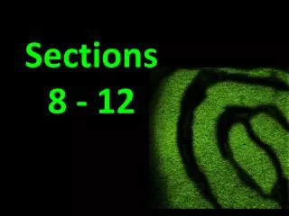 Sections 8 - 12