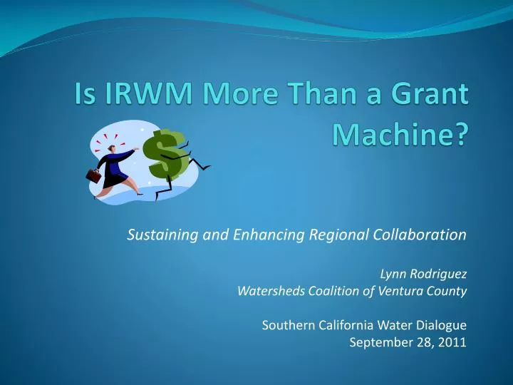 is irwm more than a grant machine