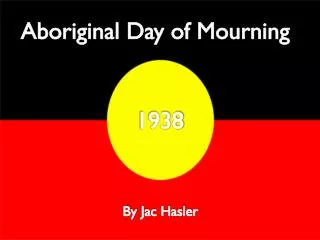 Aboriginal Day of Mourning