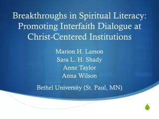 Breakthroughs in Spiritual Literacy: Promoting Interfaith Dialogue at Christ-Centered Institutions