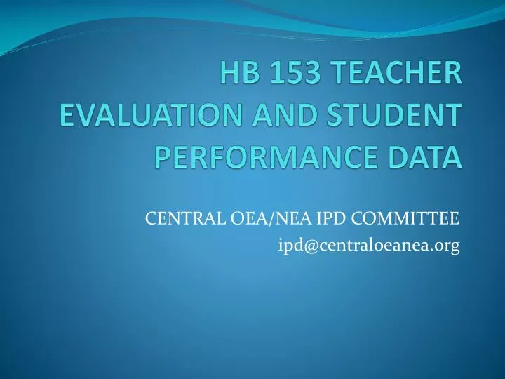 hb 153 teacher evaluation and student performance data