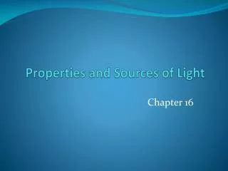Properties and Sources of Light