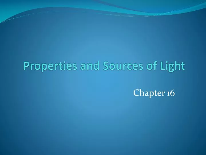 properties and sources of light
