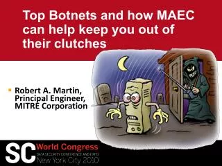 Top Botnets and how MAEC can help keep you out of their clutches