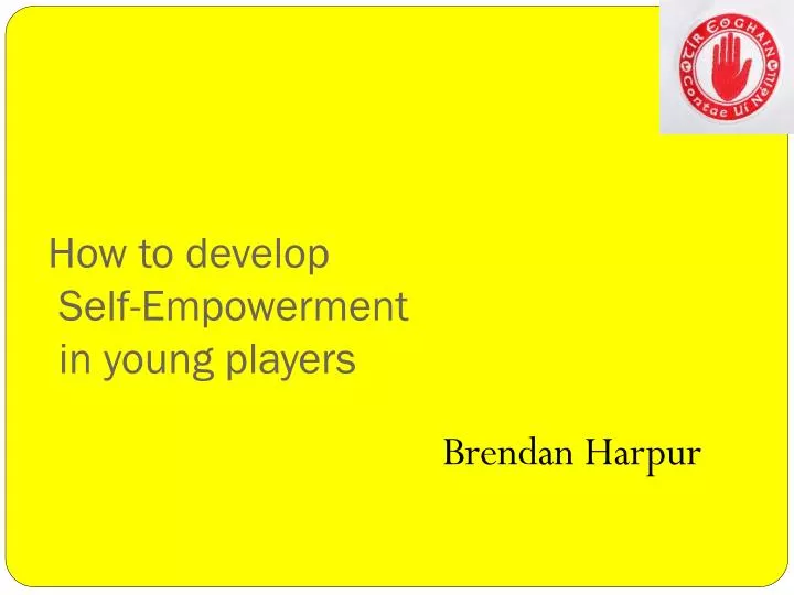 how to develop self empowerment in young players
