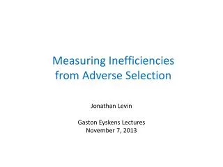 Measuring Inefficiencies from Adverse Selection