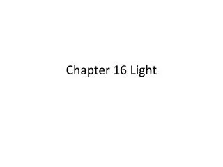 Chapter 16 Light