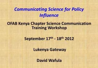 Communicating Science for Policy Influence