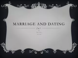Marriage and Dating