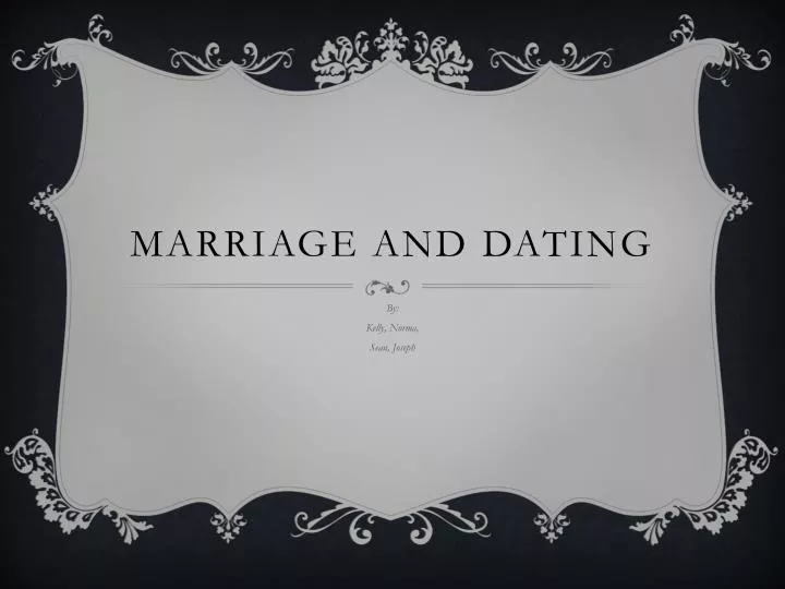 marriage and dating