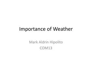 Importance of Weather