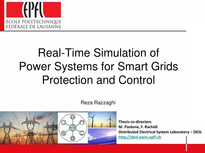 real time simulation of power systems for smart grids protection and control