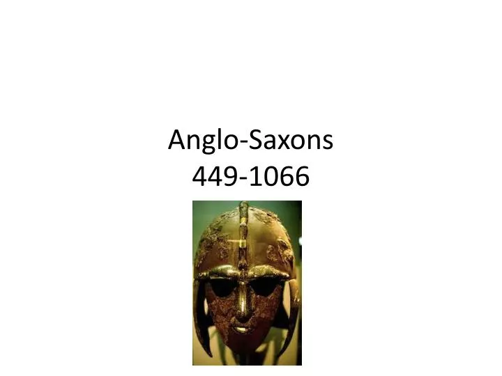 anglo saxons 449 1066