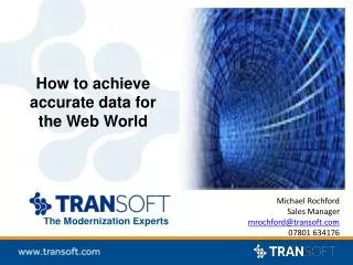 How to achieve accurate data for the Web World