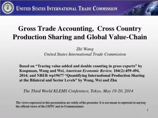 Gross Trade A ccounting, Cross Country Production Sharing and Global Value-Chain