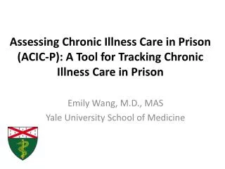 Emily Wang, M.D., MAS Yale University School of Medicine