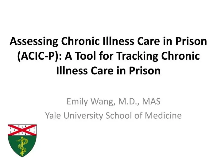 assessing chronic illness care in prison acic p a tool for tracking chronic illness care in prison