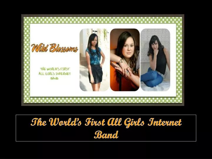 the world s first all girls internet band