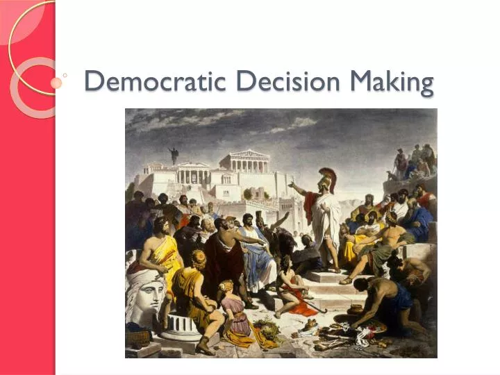 democratic decision making