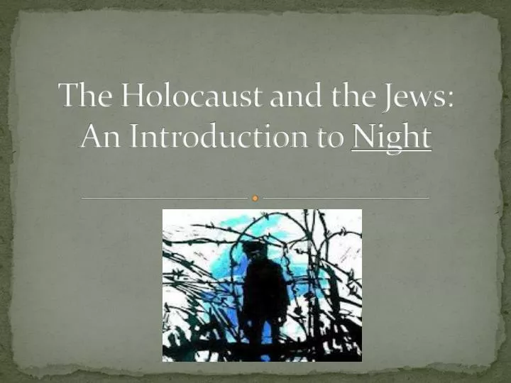 the holocaust and the jews an introduction to night