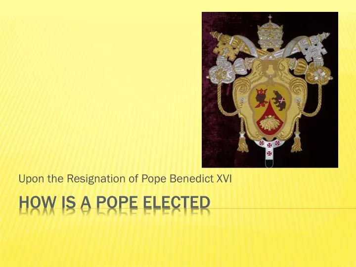 upon the resignation of pope benedict xvi
