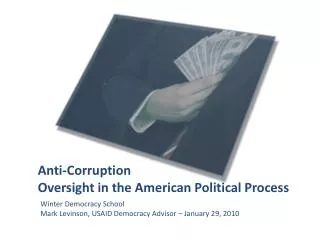 Anti-Corruption Oversight in the American Political Process