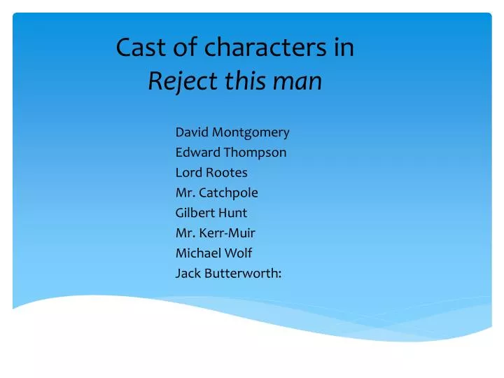 cast of characters in reject this man