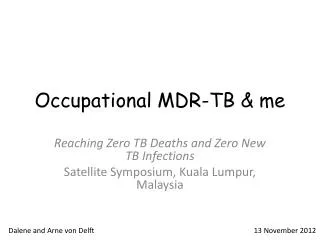 Occupational MDR-TB &amp; me