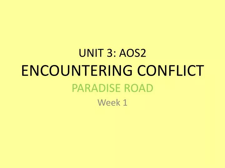 unit 3 aos2 encountering conflict paradise road