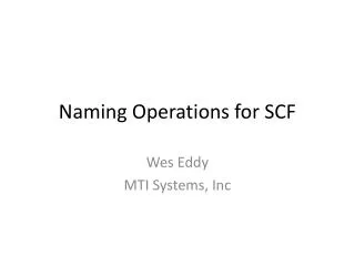 Naming Operations for SCF