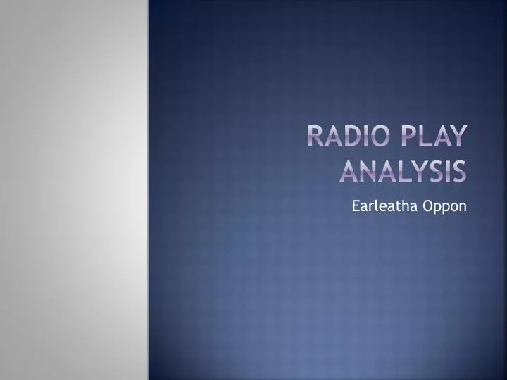 radio play analysis