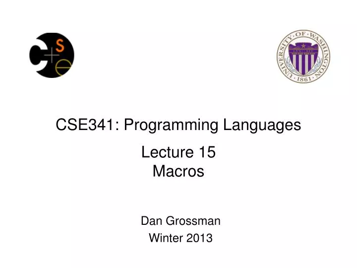 cse341 programming languages lecture 15 macros