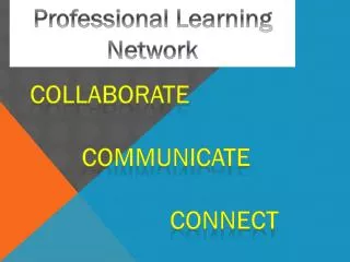 Professional Learnin g Network