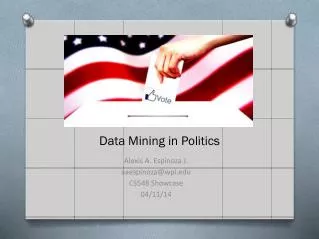 Data Mining in Politics