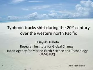 Typhoon tracks shift during the 20 th century over the western north Pacific