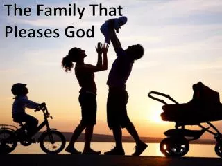 the family that pleases god