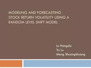 Modeling and Forecasting Stock Return Volatility Using a Random Level Shift Model